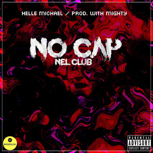 NO CAP NEL CLUB (prod WITH MIGHTY)