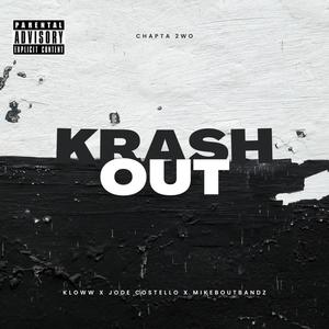 Krashout (feat. Jode Costello & Mikeboutbandz) [Explicit]