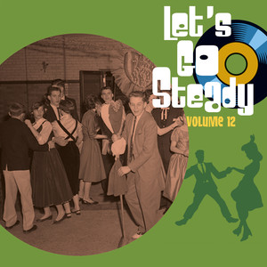 Let's Go Steady, Vol. 12