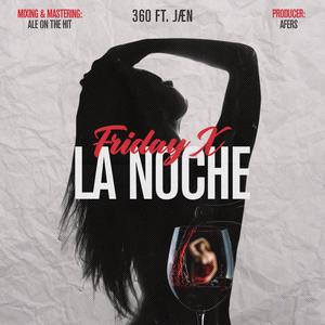 Friday X La Noche (feat. JÆN)