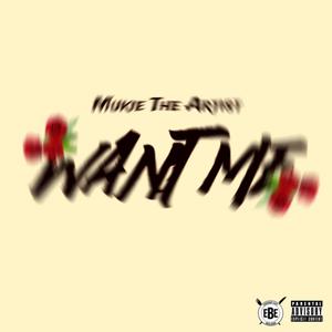 Want Me (Explicit)