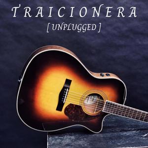 Traicionera (Unplugged)