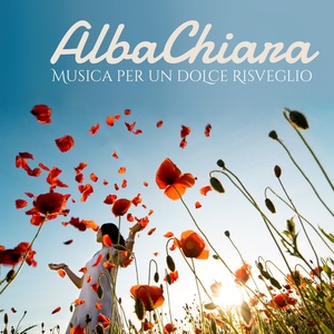 Alba chiara (Musica per un dolce risveglio)