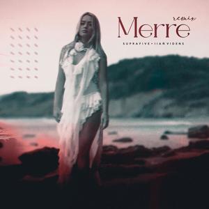 Merre (Suprafive & Ilan Videns Remix)