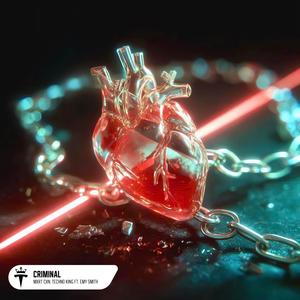 Criminal (feat. Emy Smith)
