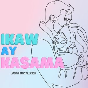 Ikaw ay Kasama (Explicit)