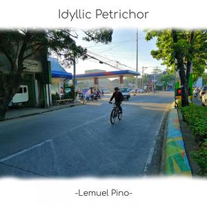 Idyllic Petrichor