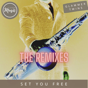 Set You Free (The Remixes)