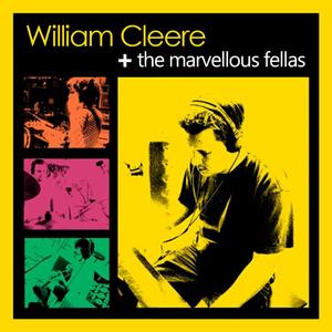 William Cleere & the Marvellous Fellas