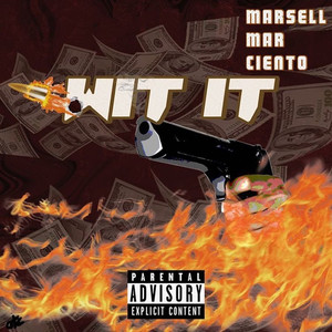 Wit It (Explicit)