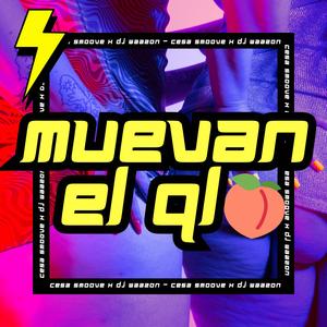 MUEVAN EL QLO (feat. DJ WAAZON) (Explicit)