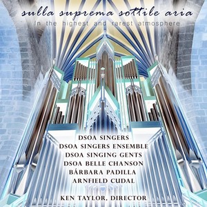 Sulla Suprema Sottile Aria In the Highest and Rarest Atmosphere