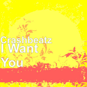 I Want You (Explicit)