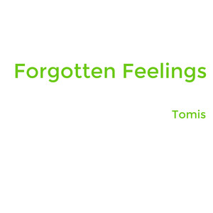 Forgotten Feelings