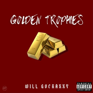 Golden Trophies (Explicit)