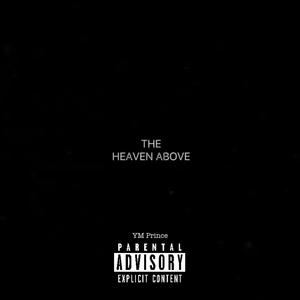 The Heaven Above (Explicit)