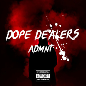 Dope Dealers (Explicit)