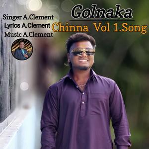 Golnaka Chinna Vol 1 Song (feat. A Clement)