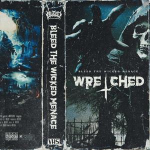 Wretched (Explicit)