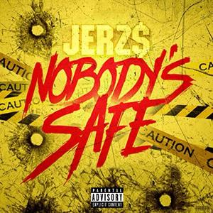 Nobody Safe (Explicit)