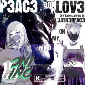 P3AC3 AND LOV3 (Explicit)