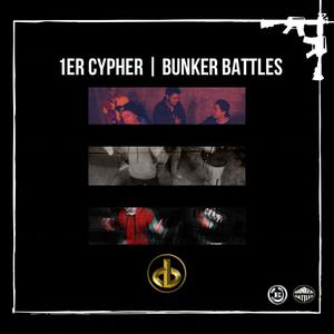 1er Cypher Bunker Battles(feat. Asker, CHILLD - K, Salas & Krvkn) (Explicit)