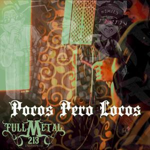 Pocos Pero Locos (Explicit)