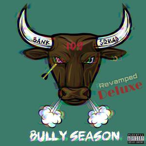 Bully Season (Revamped) [Deluxe] [Explicit]