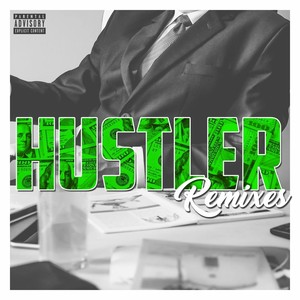 Hustler Remixes