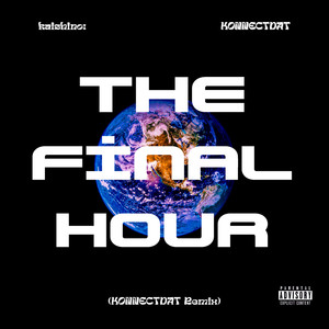 The Final Hour (Remix) [Explicit]