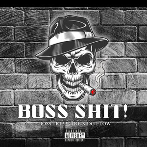 Boss Shit! (Explicit)