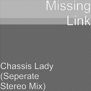 Chassis Lady (Separate Stereo Mix)