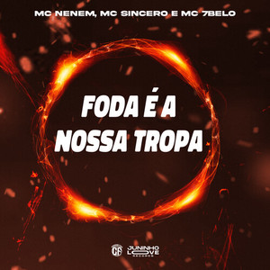 Foda é a Nossa Tropa (Explicit)