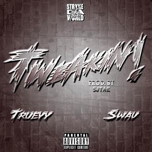 Tweakin (Explicit)