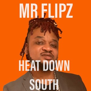 Heat Down South (Explicit)