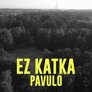 Ez Katka (Explicit)