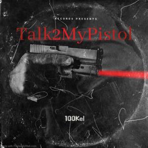 Talk2MyPistol (Explicit)