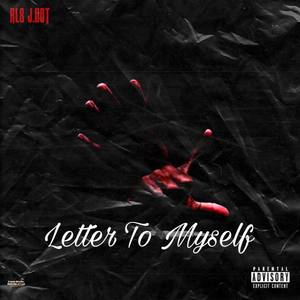 Letter To Myself (Explicit)