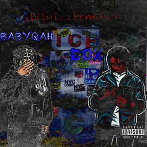 ICE BOX (feat. BabyQah) (Explicit)