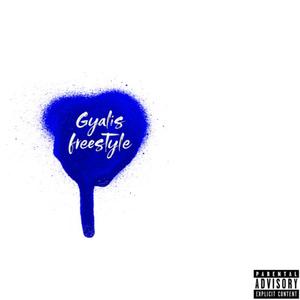 Gyalis (Freestyle) [Explicit]