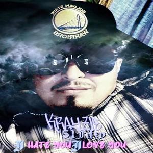 I Hate You, I Love You (feat. Negro 51Fifty) (Explicit)