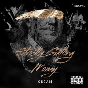 Strictly getttung money (Explicit)