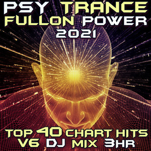 Psychic Modulation (Psy Trance Fullon Power DJ Mixed)