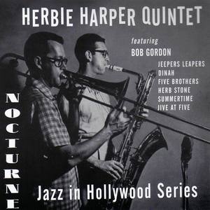 Nocturne Recordings: Jazz in Hollywood Series Vol. 1 (feat. Bob Gordon, Jimmy Rowles & Harry Babasin