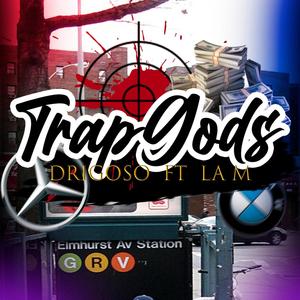 TRAP GODS (feat. La M) (Explicit)