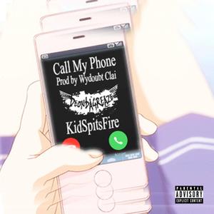 Call My Phone (feat. Wydoubt Clai & Henny Versetti) [Explicit]