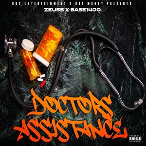 Doctors Assistance (feat. Zuess) (Explicit)