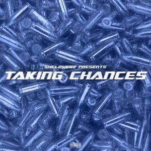 Taking Chances (Explicit)