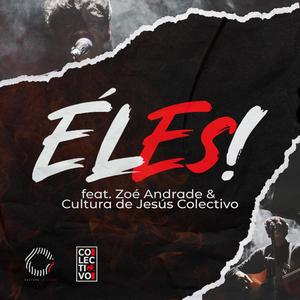 El Es (feat. Zoe Andrade & CJ Colectivo)