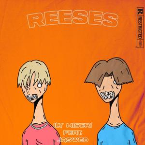 REESES!(feat. Jaswed) (Explicit)